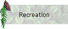 Recreation